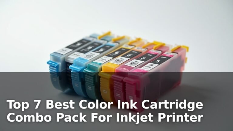 Top 7 Best Color Ink Cartridge Combo Pack For Inkjet Printer